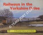 Book cover of Railways in the Yorkshire Dales  by HOOLE, K. 